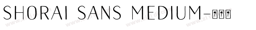 Shorai Sans Medium字体转换